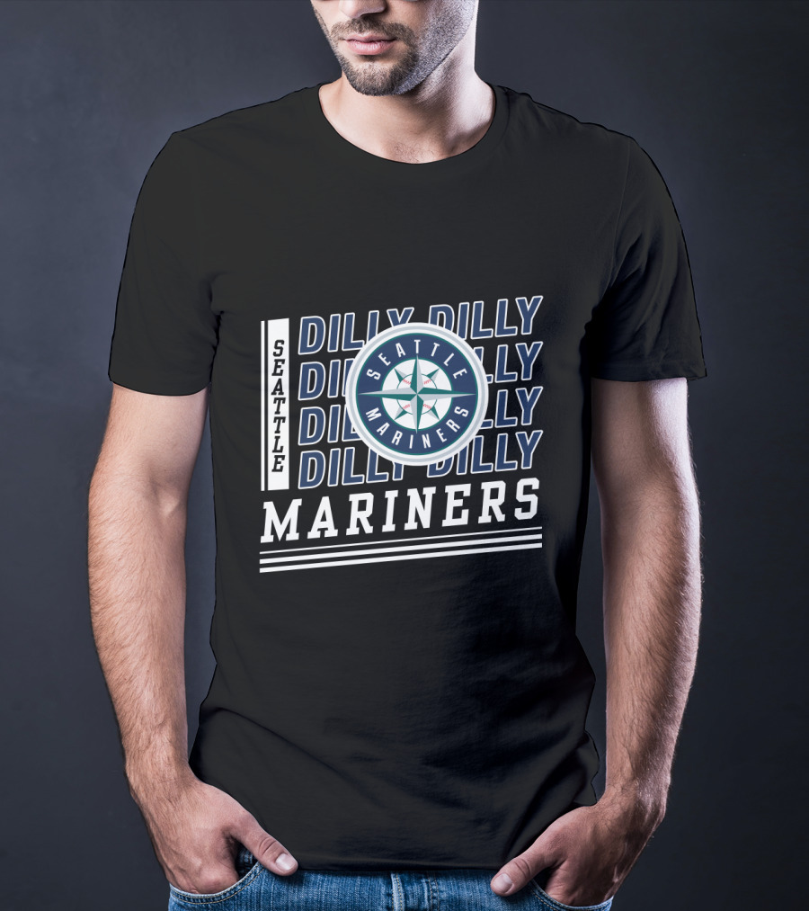 Seattle Mariners Dilly Dilly Seattle Mariners Mariners T-Shirt