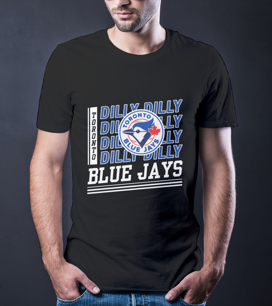 Toronto Blue Jays Dilly Dilly MLB Fan Slogan T-Shirt