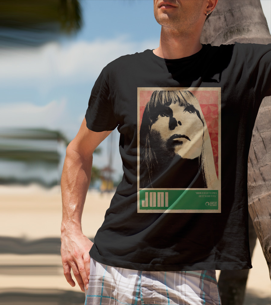 Joni Mitchell Express So Easy To Express So Hard To Feel T-Shirt