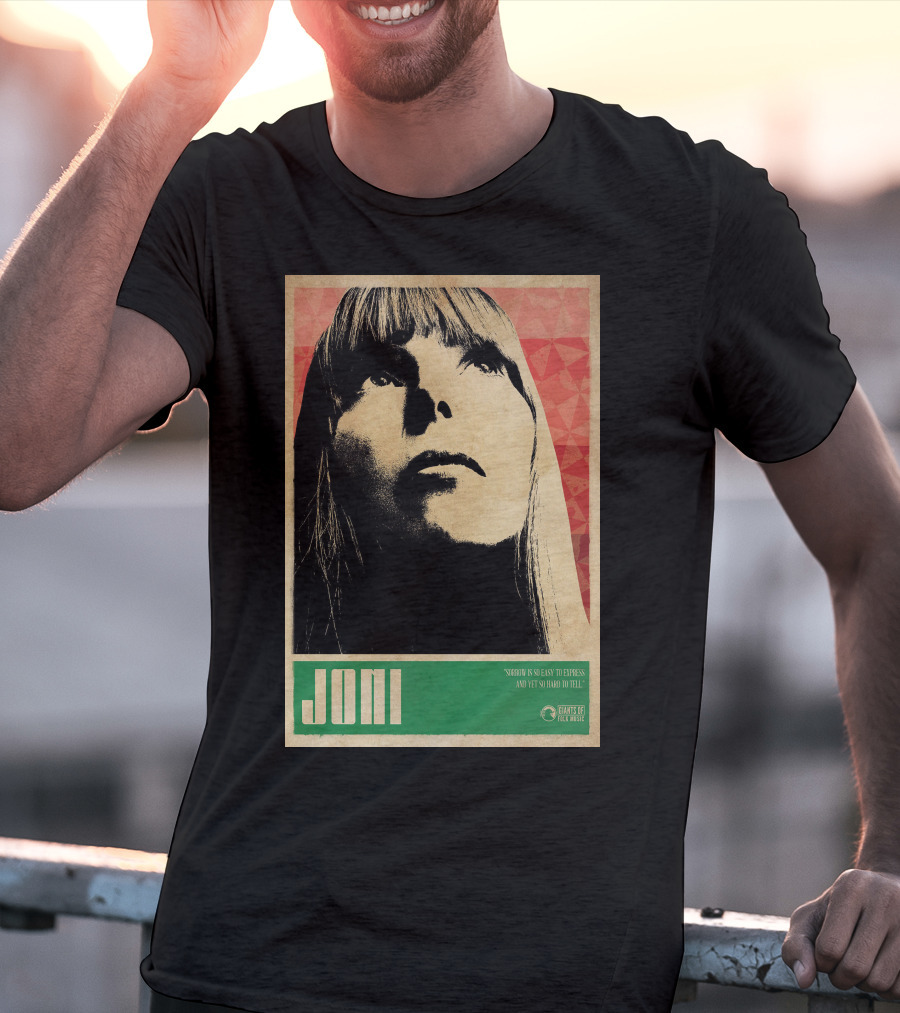 Joni Mitchell Express So Easy To Express So Hard To Feel T-Shirt