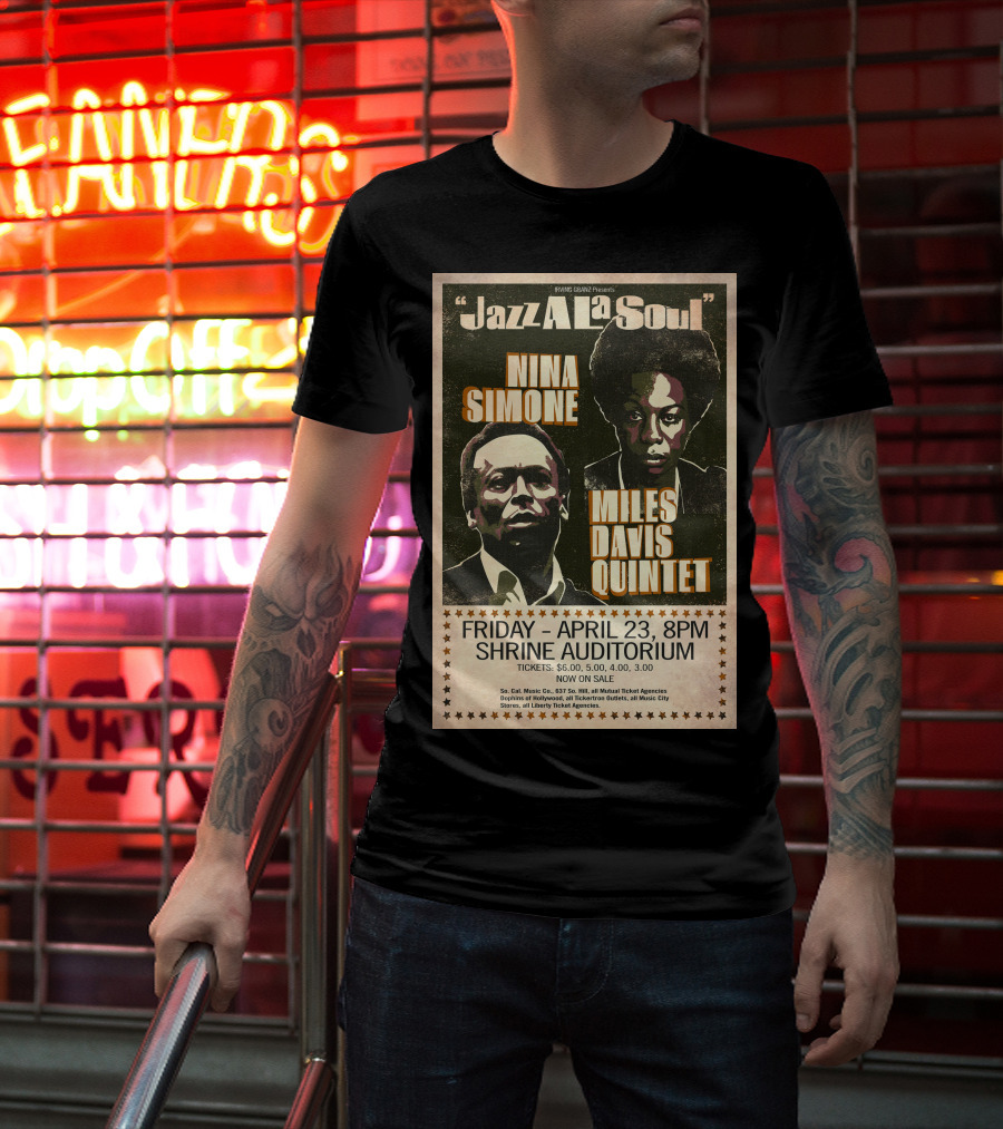 Jazz A La Soul Nina Simone Miles Davis Quintet April 23 Shrine Auditorium T-Shirt