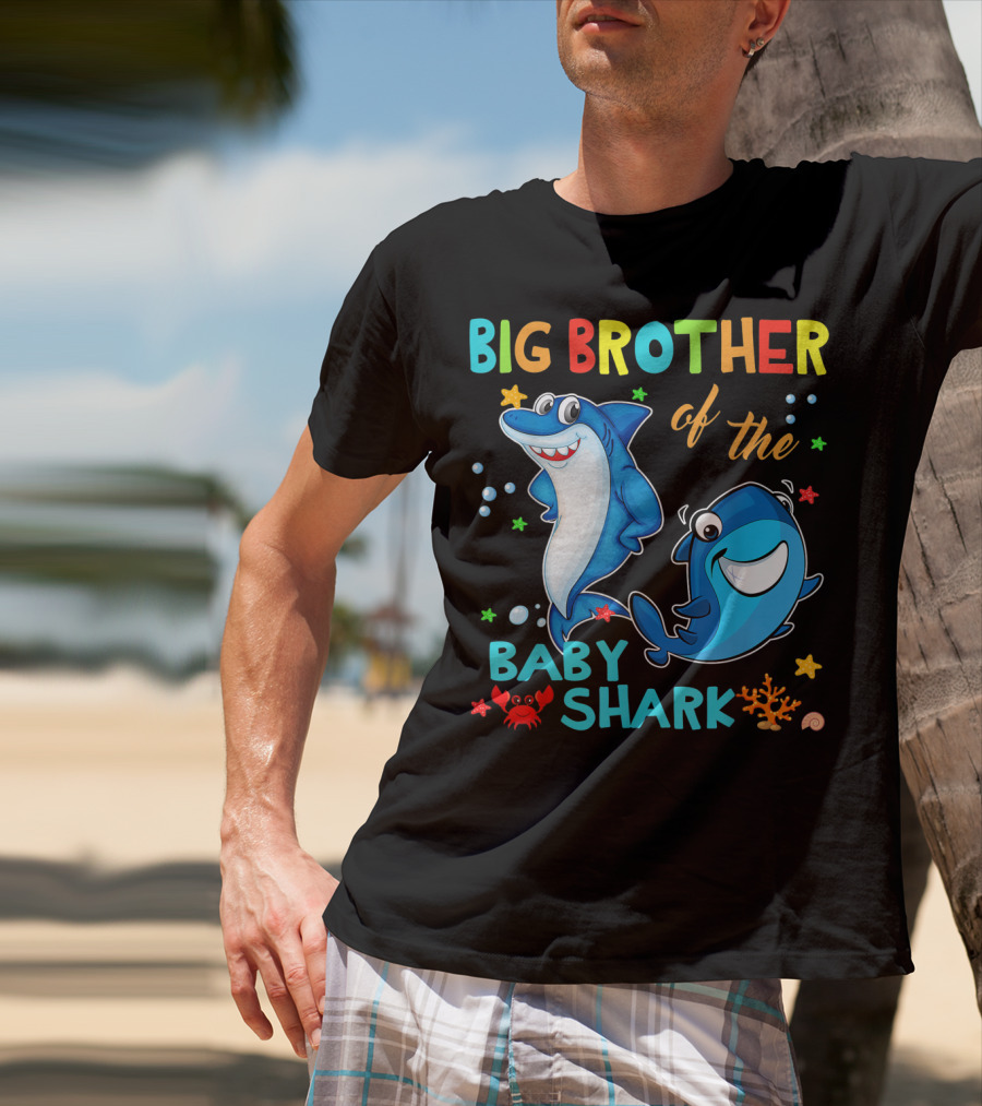 Big Brother Of The Baby Shark With Cartoon Sharks And Sea Creatures T-Shirt