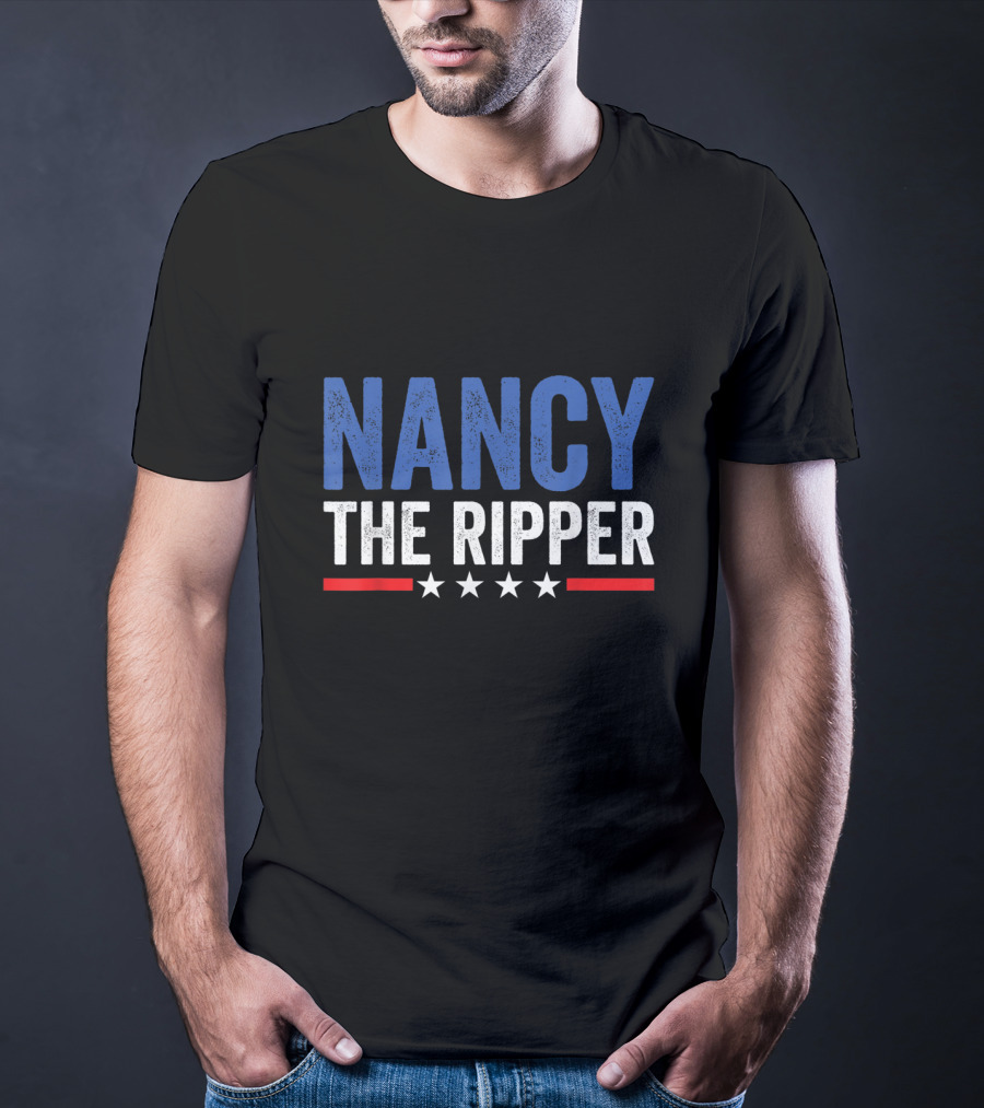 Nancy The Ripper Funny Political Quote Impeachment T-Shirt
