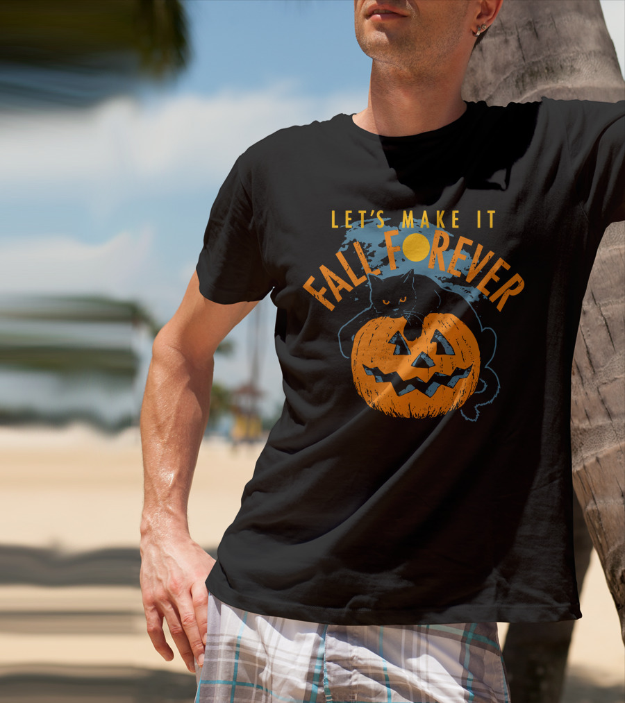 Let's Make It Fall Forever Pumpkin Cat T-Shirt