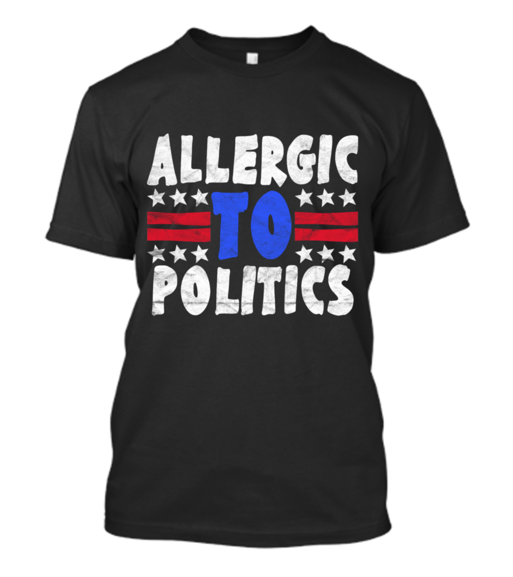 ALLERGIC TO POLITICS Patriotic T-Shirt