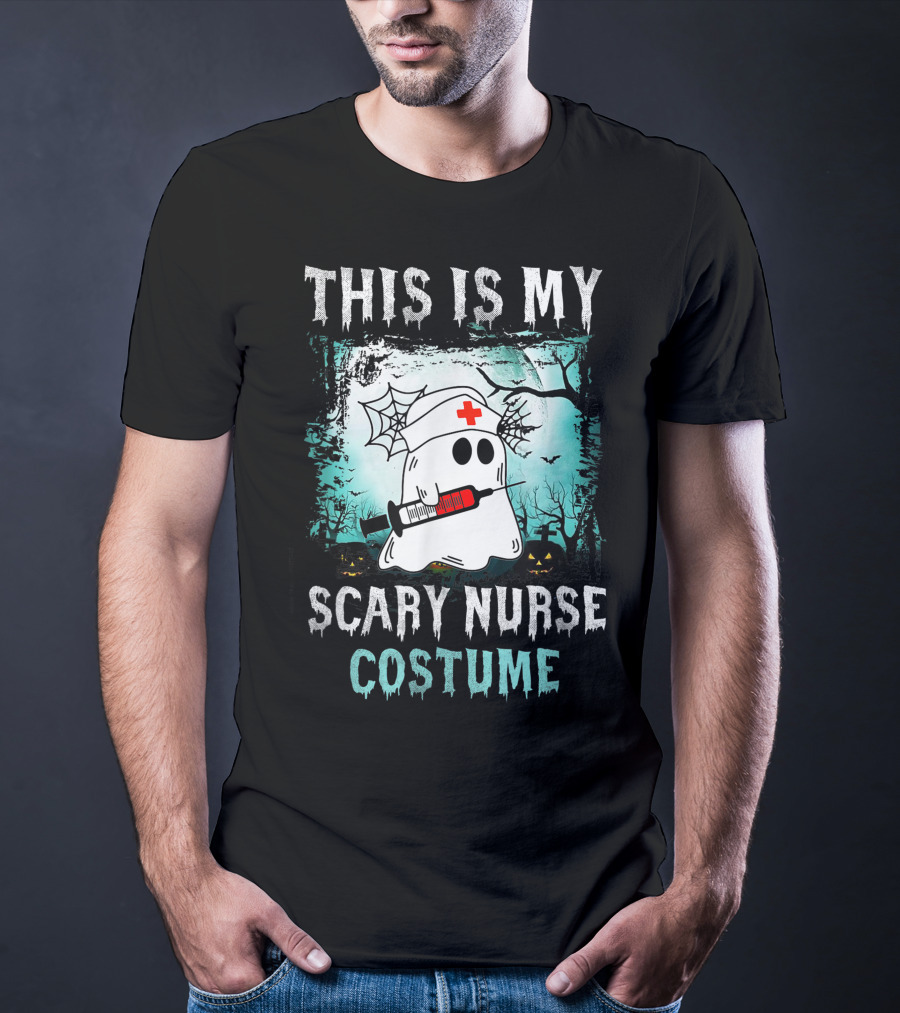 THIS IS MY SCARY NURSE COSTUME Ghost With Syringe And Spider Webs T-Shirt