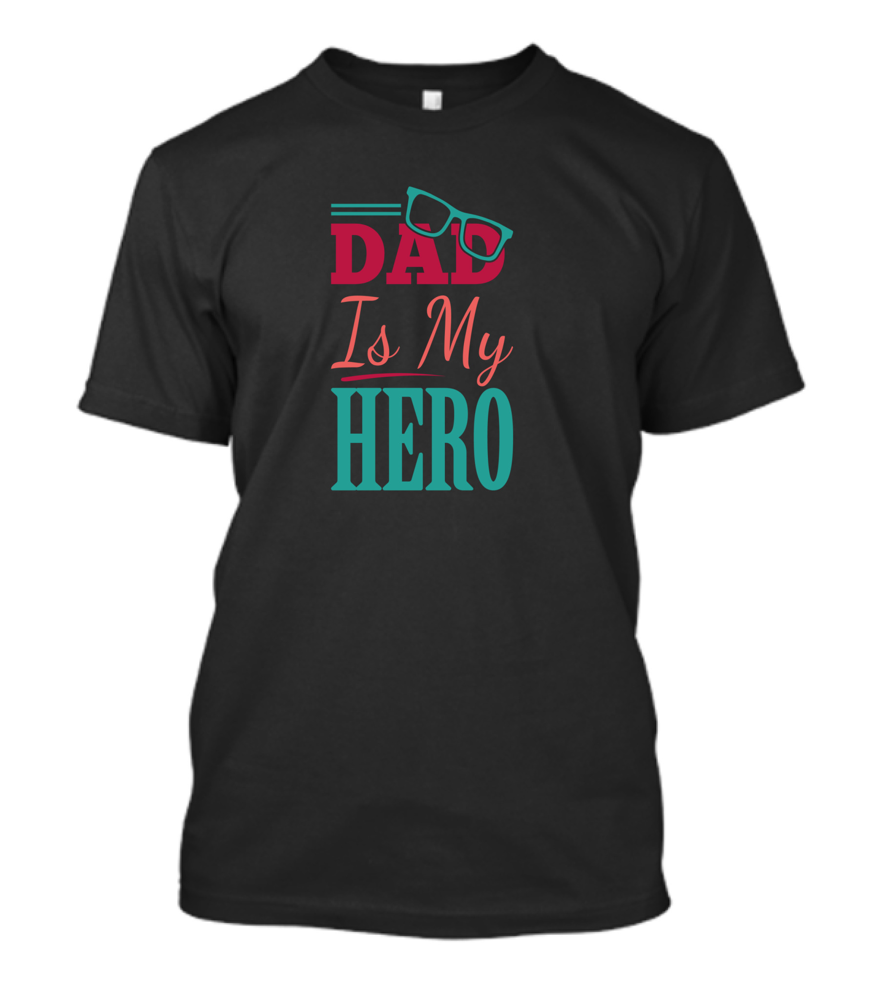 Dad Is My Hero With Glasses T-Shirt
