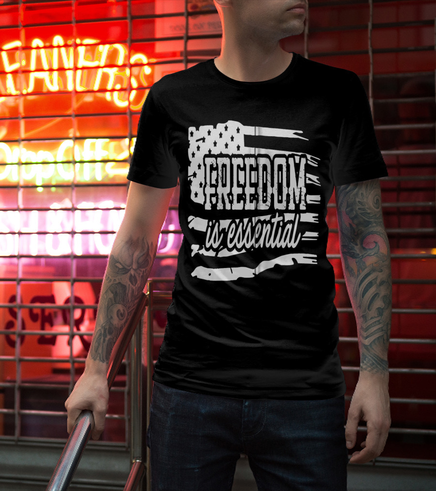 Freedom Is Essential American Flag Patriot USA Decor Zip T-Shirt