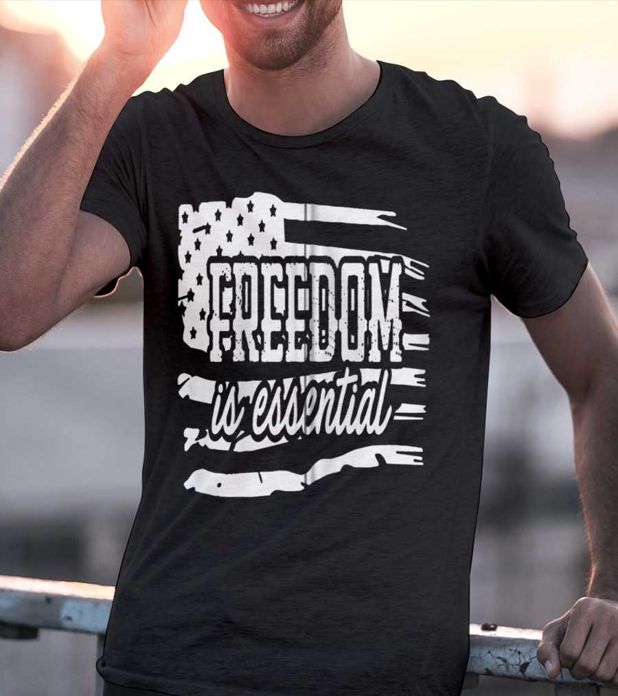 Freedom Is Essential American Flag Patriot USA Decor Zip T-Shirt