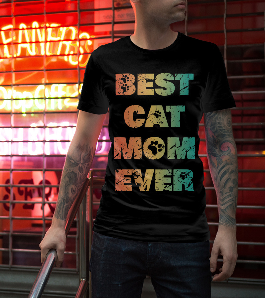 Best Cat Mom Ever Cat Lovers T-Shirt