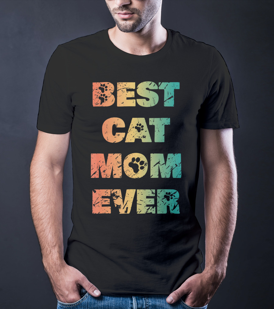 Best Cat Mom Ever Cat Lovers T-Shirt