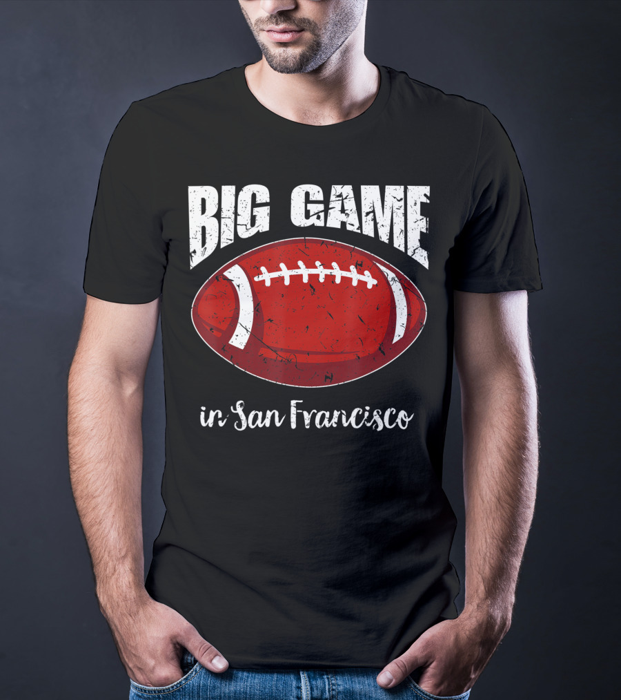 Big Game In San Francisco Vintage Football T-Shirt