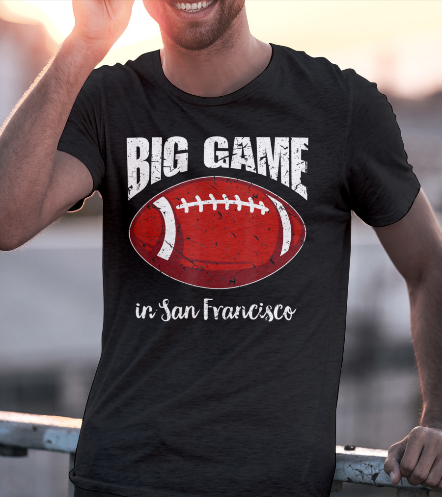 Big Game In San Francisco Vintage Football T-Shirt