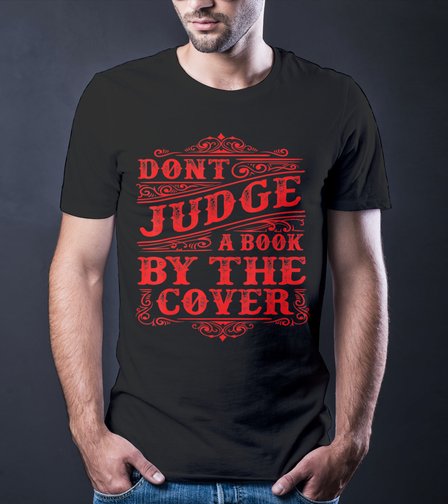 Dont Judge A Book By The Cover Motivational T-Shirt