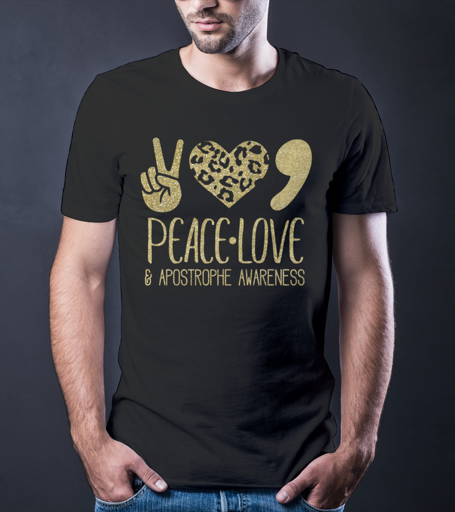 Peace Love And Apostrophe Awareness Gold Glitter Leopard Print T-Shirt