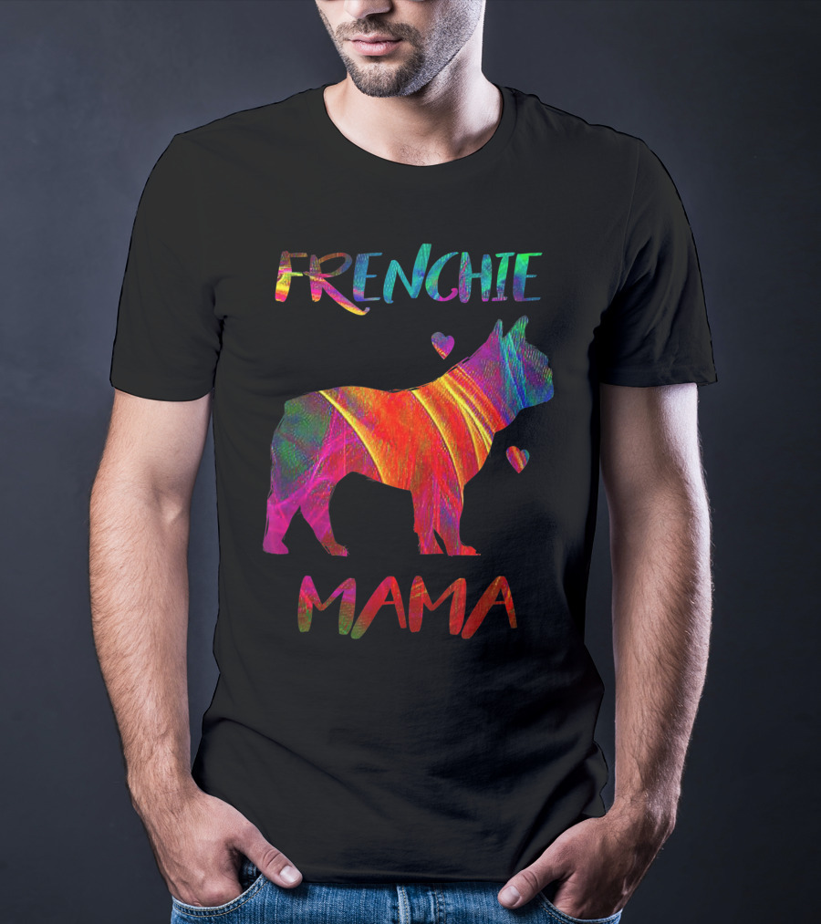 Frenchie Mama Colorful Bulldog Owner Graphic With Heart Accents T-Shirt