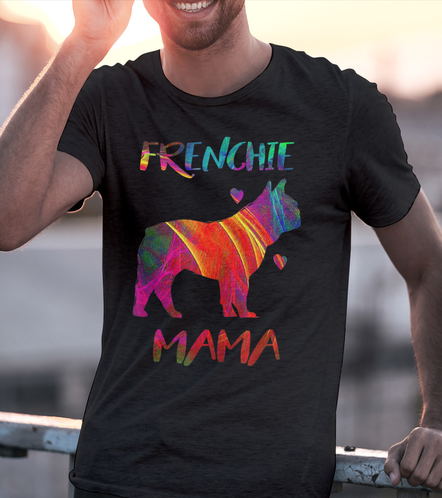 Frenchie Mama Colorful Bulldog Owner Graphic With Heart Accents T-Shirt