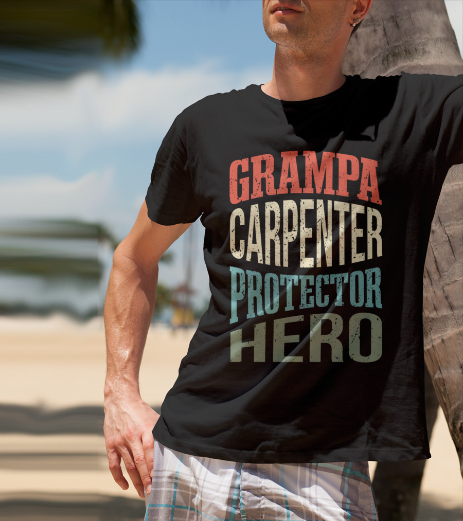 Grampa Carpenter Protector Hero Grandpa Profession T-Shirt