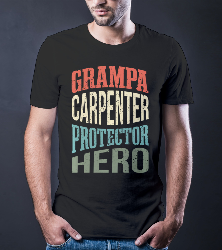 Grampa Carpenter Protector Hero Grandpa Profession T-Shirt