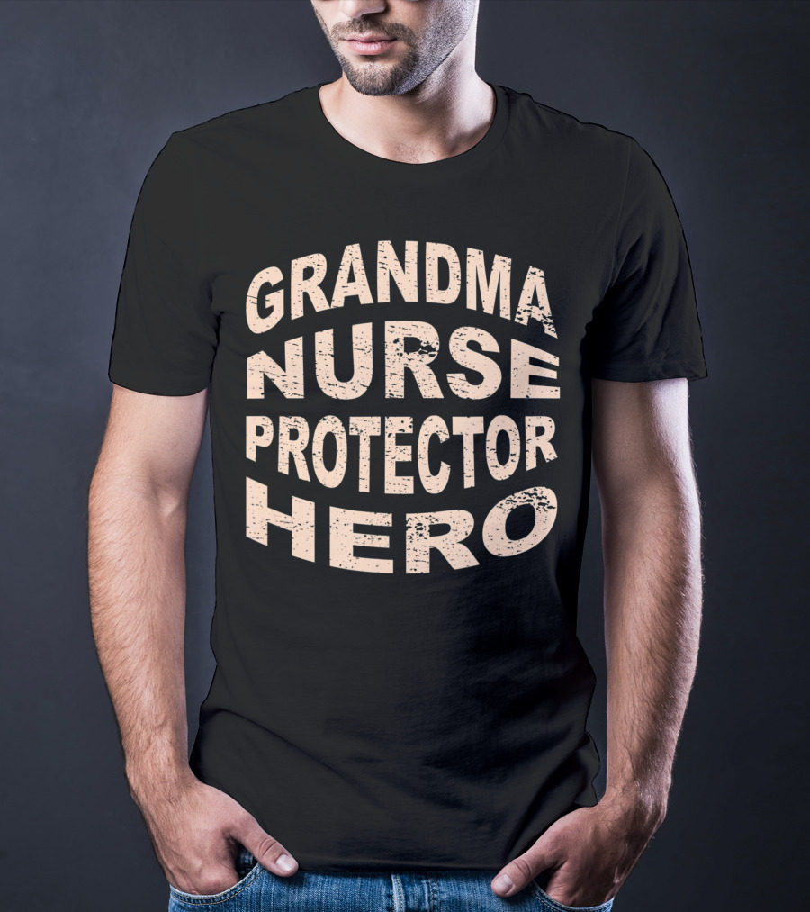 Grandma Nurse Protector Hero Grandmother T-Shirt