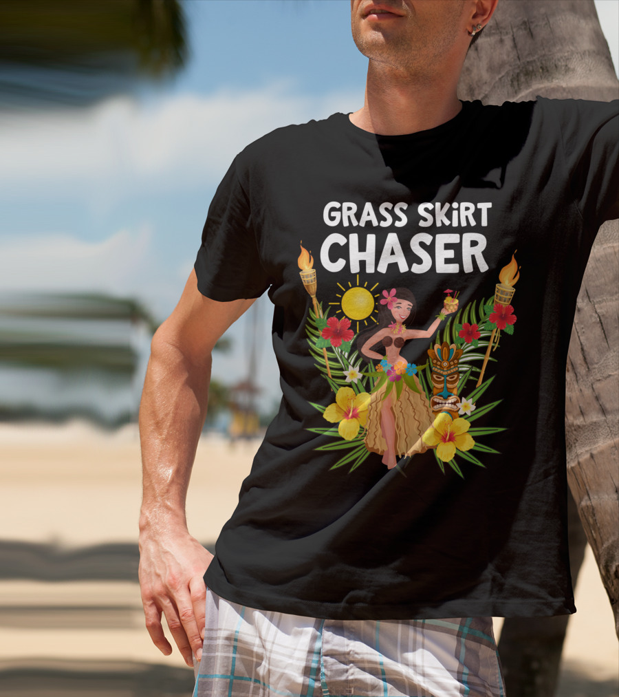 Grass Skirt Chaser Tiki Party Luau Party Tropical Fun Polynesian T-Shirt