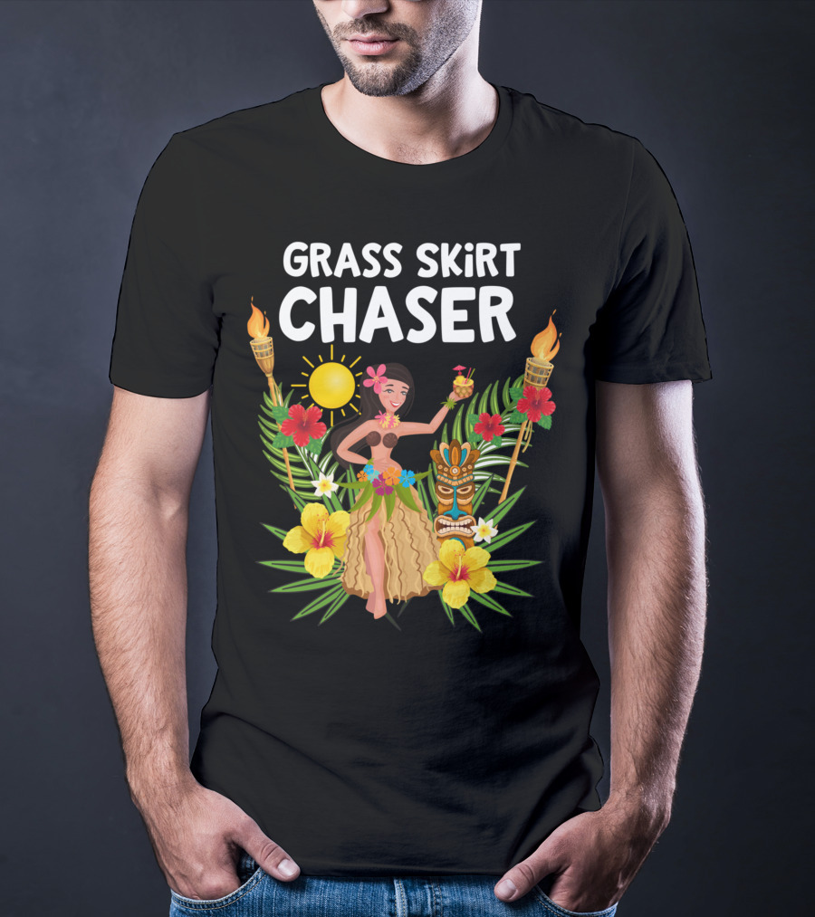 Grass Skirt Chaser Tiki Party Luau Party Tropical Fun Polynesian T-Shirt