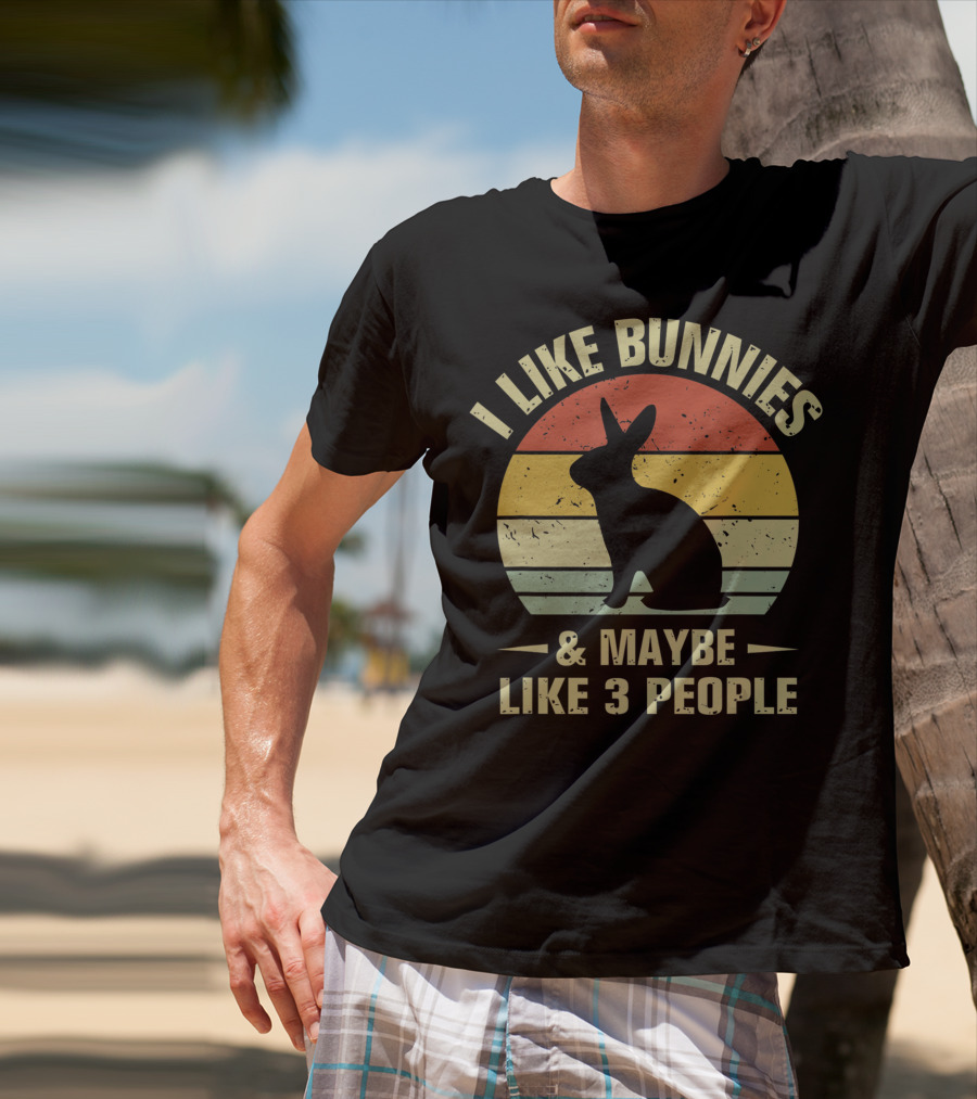 I Like Bunnies And Maybe Like 3 People Retro Bunny T-Shirt