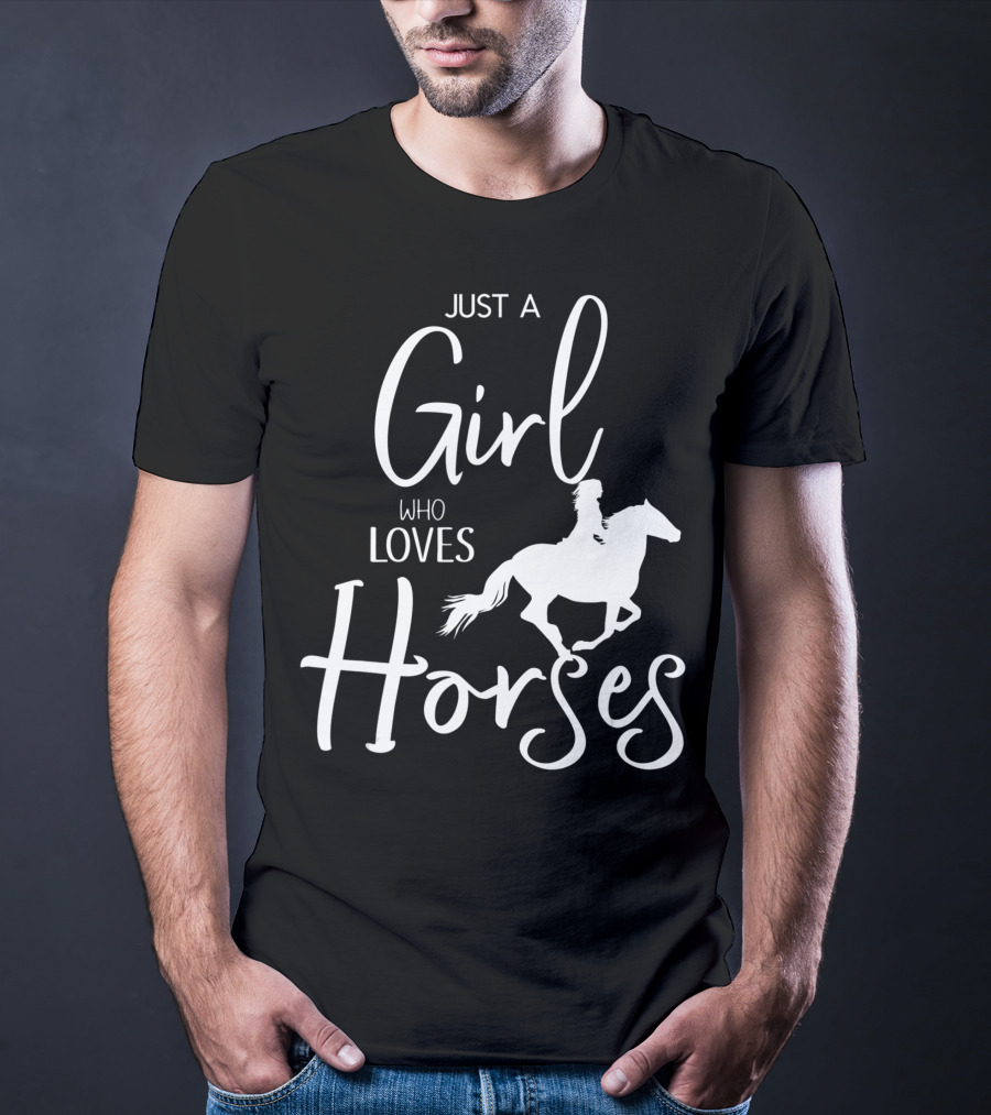 Just A Girl Who Loves Horses Riding Passion T-Shirt