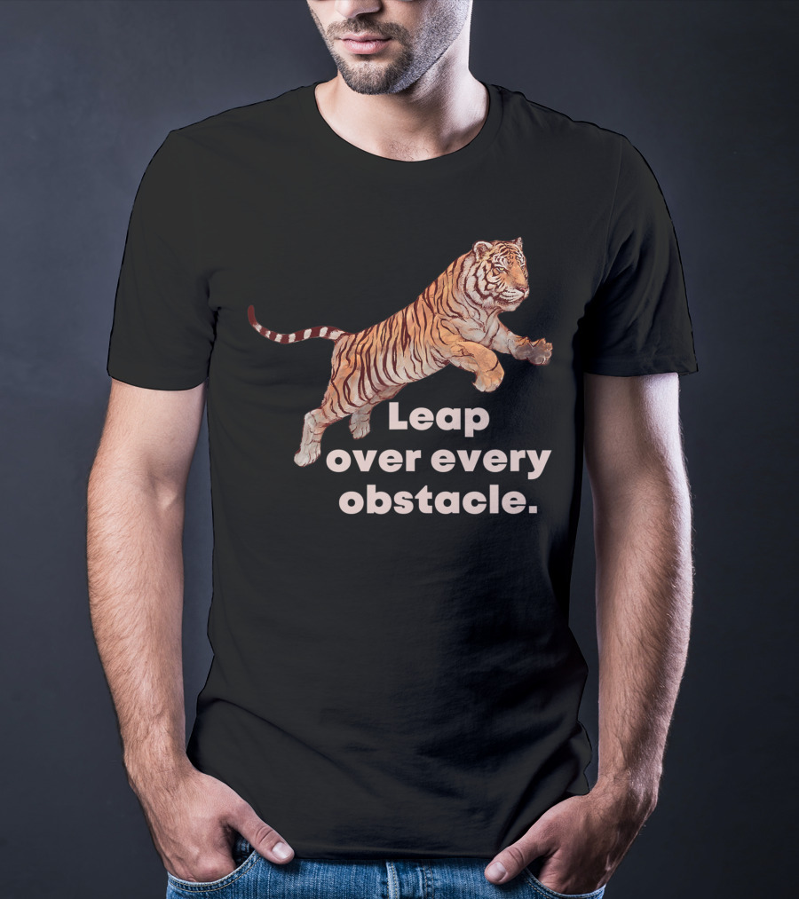 Leap Over Every Obstacle Tiger Motif T-Shirt