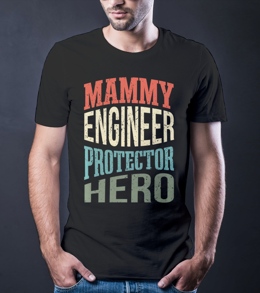 Mammy Engineer Protector Hero Mom Superhero T-Shirt