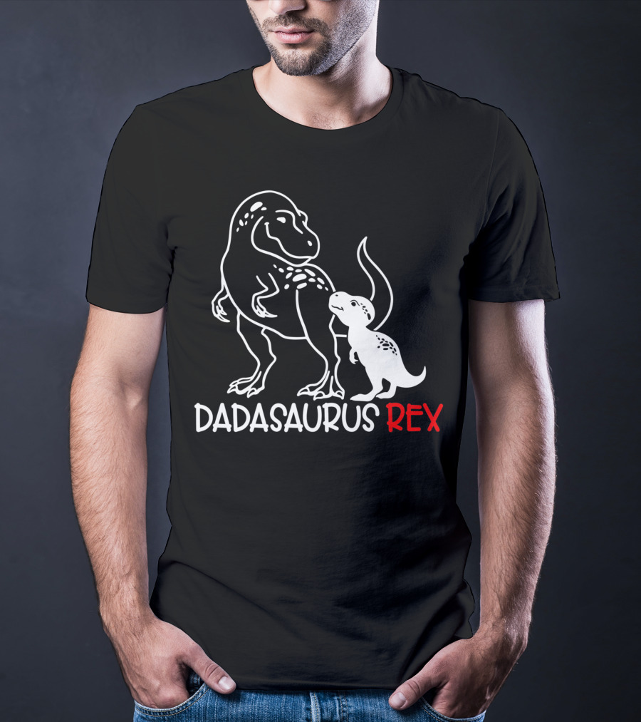 Dadasaurus Rex Papa Saurus Daddy T-Rex Dinosaur Father's Day T-Shirt