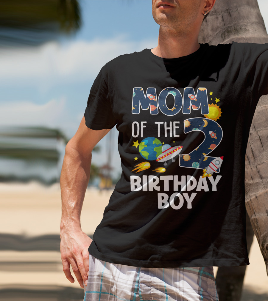 Mom Of The 2 Birthday Boy Rocket Space Planets Ufo Sun Star T-Shirt