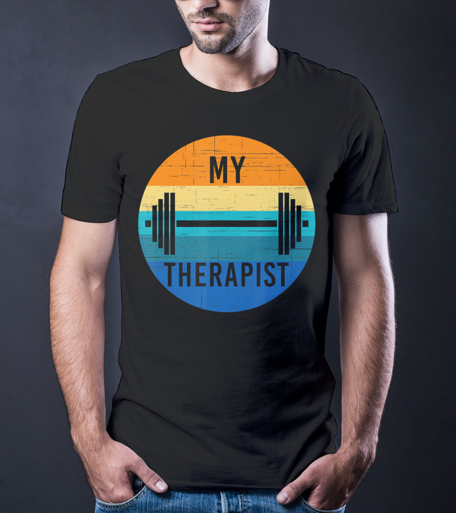 My Therapist Barbell Gym Summer Workout Weightlifting T-Shirt