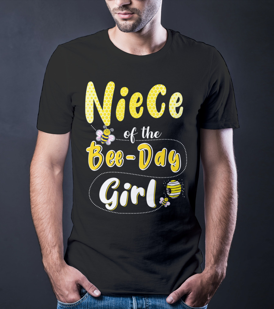 Niece Of The Bee Day Girl Hive Party Birthday Matching T-Shirt