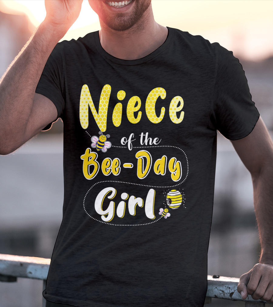 Niece Of The Bee Day Girl Hive Party Birthday Matching T-Shirt