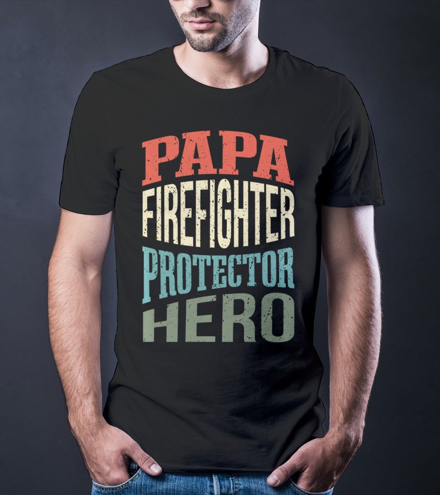 Papa Firefighter Protector Hero Father's Profession T-Shirt