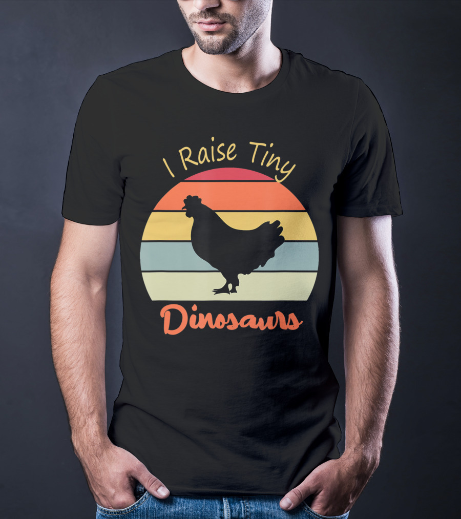 I Raise Tiny Dinosaurs Vintage Retro Chicken T-Shirt