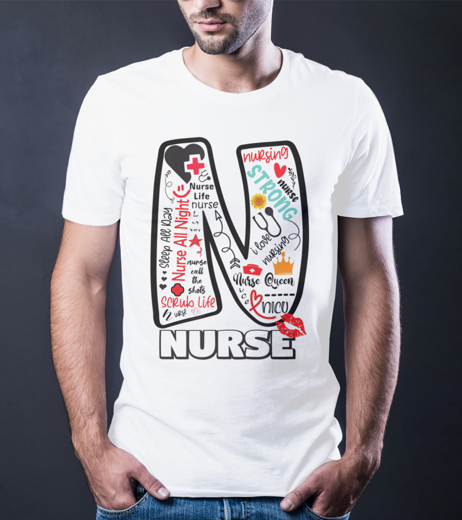 Nurse Life Nurse Strong Nurse Queen Nurse All Night Nursing Scrub Life T-Shirt