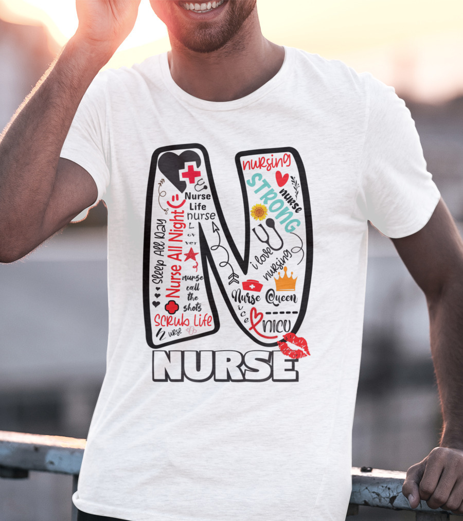 Nurse Life Nurse Strong Nurse Queen Nurse All Night Nursing Scrub Life T-Shirt