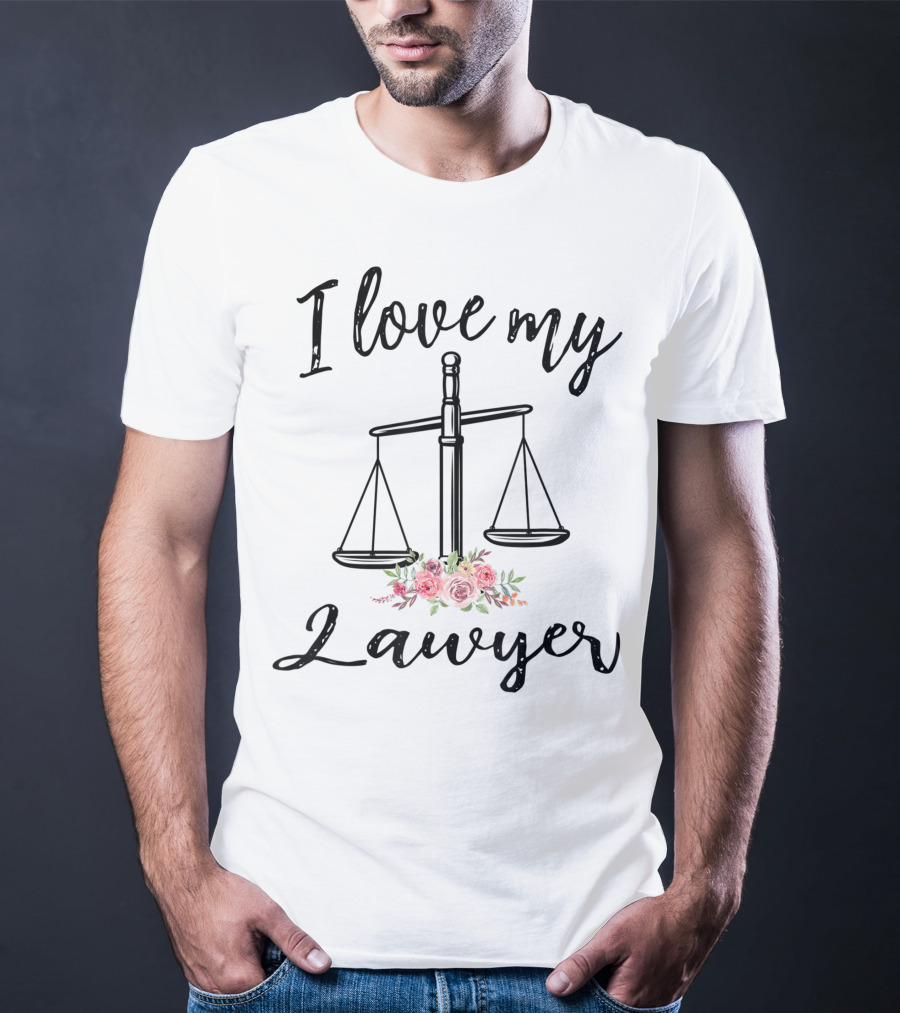 I Love My Lawyer Scales Of Justice Floral T-Shirt