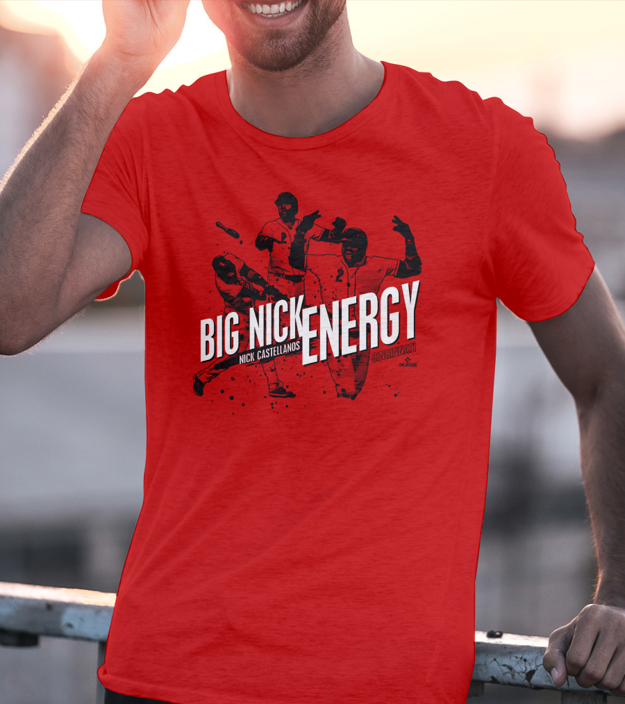 Big Nick Energy Nick Castellanos Cincinnati Cincyshirts Players T-Shirt