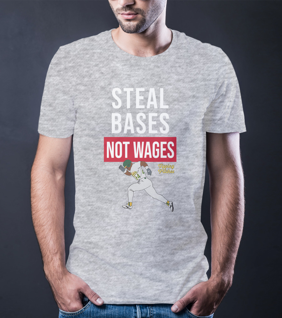 STEAL BASES NOT WAGES TIPPING PITCHES BASEBALL PLAYER RUNNING T-Shirt