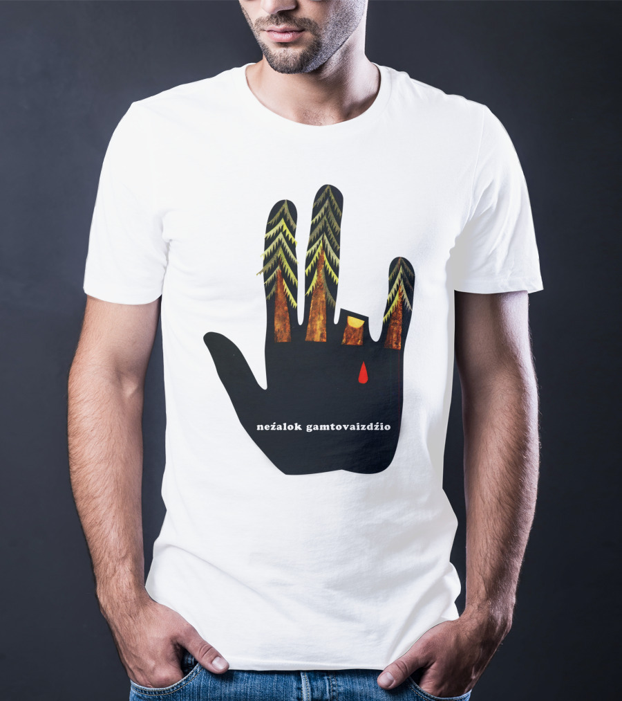 Nežalok Gamtovaizdžio Soviet Lithuanian Environmental Message Hand T-Shirt