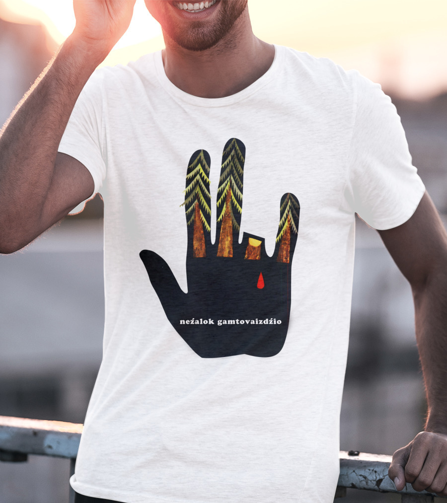 Nežalok Gamtovaizdžio Soviet Lithuanian Environmental Message Hand T-Shirt
