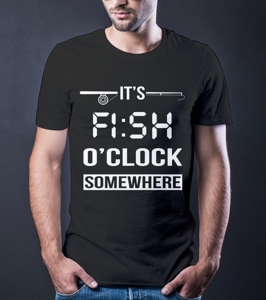It's Fish O'Clock Somewhere Fishing Rod Digital Clock T-Shirt