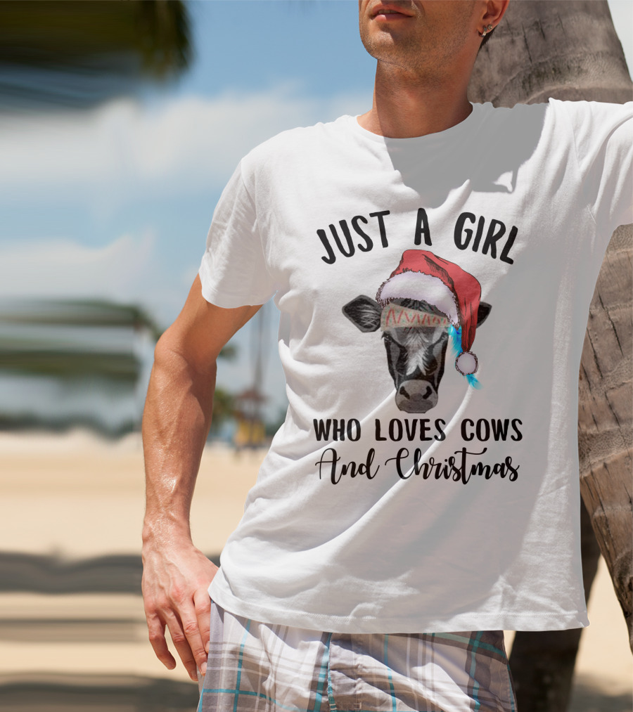 Just A Girl Who Loves Cows And Christmas With A Festive Holiday Cow Santa Hat T-Shirt