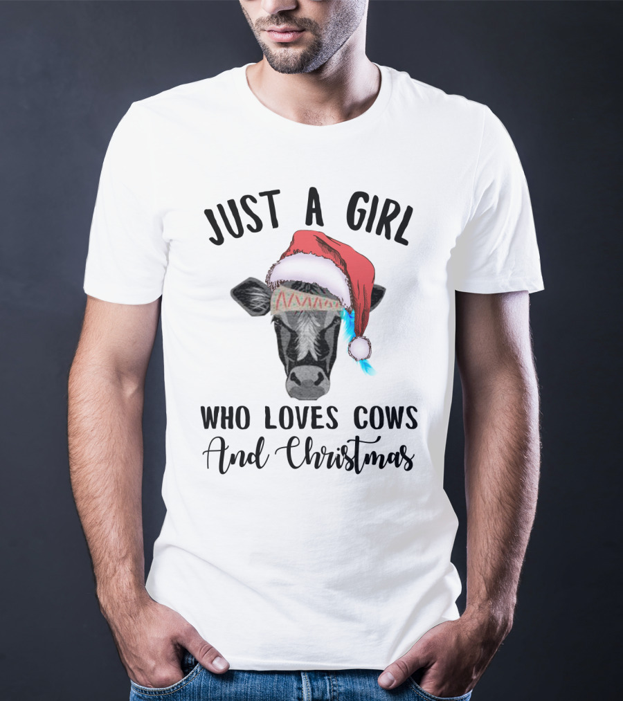 Just A Girl Who Loves Cows And Christmas With A Festive Holiday Cow Santa Hat T-Shirt
