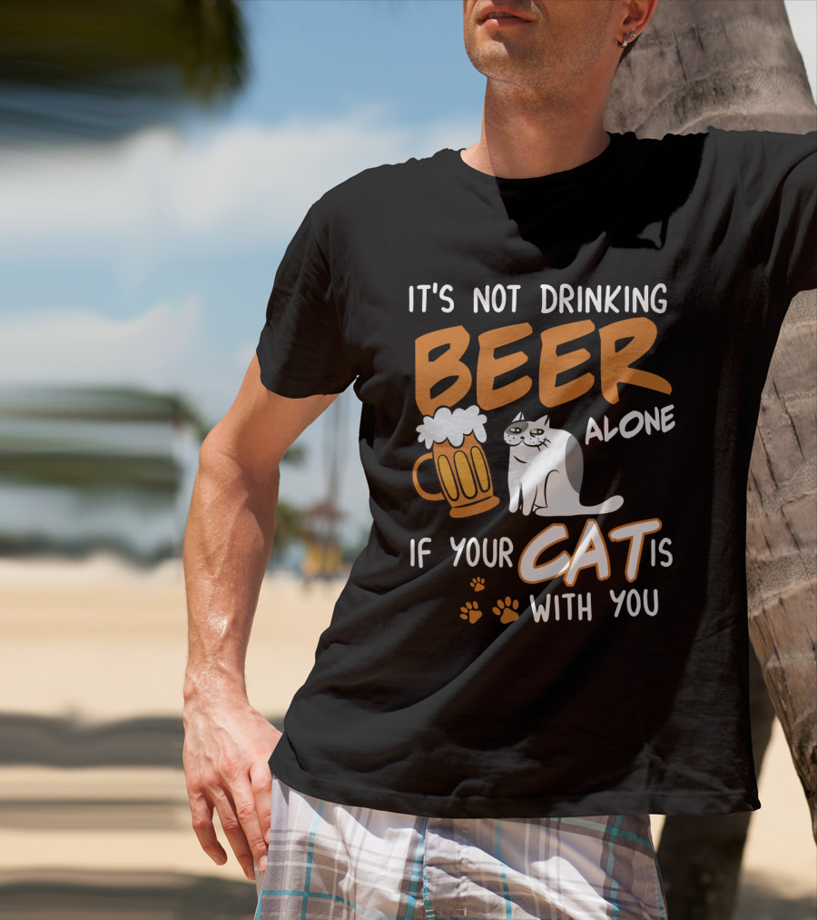 Drinking Beer With Your Cat Mug And Paw Prints T-Shirt