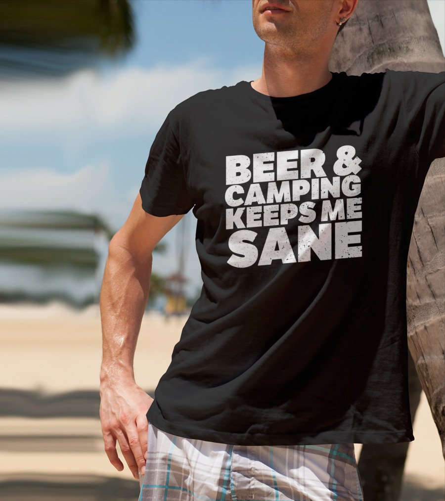 Beer And Camping Keeps Me Sane Vintage Look T-Shirt