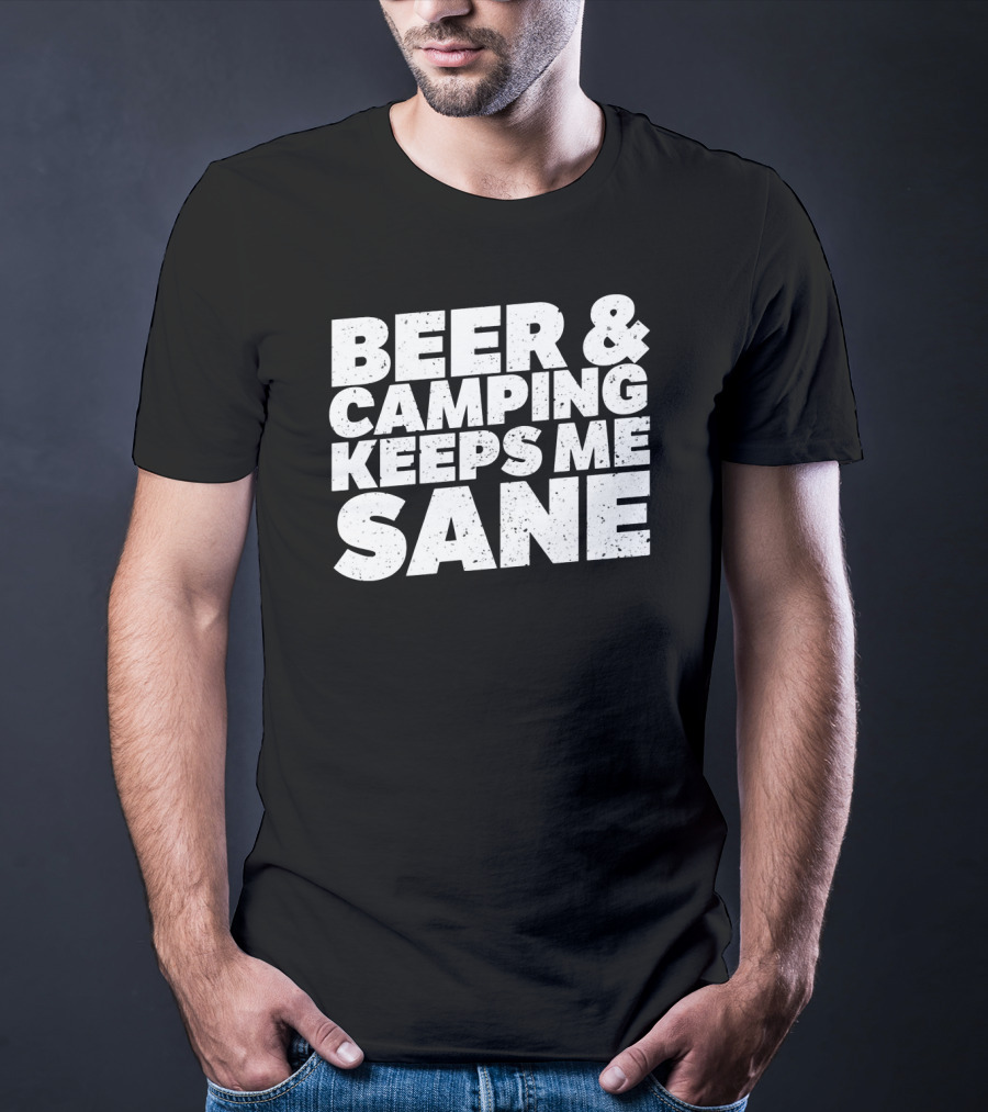 Beer And Camping Keeps Me Sane Vintage Look T-Shirt
